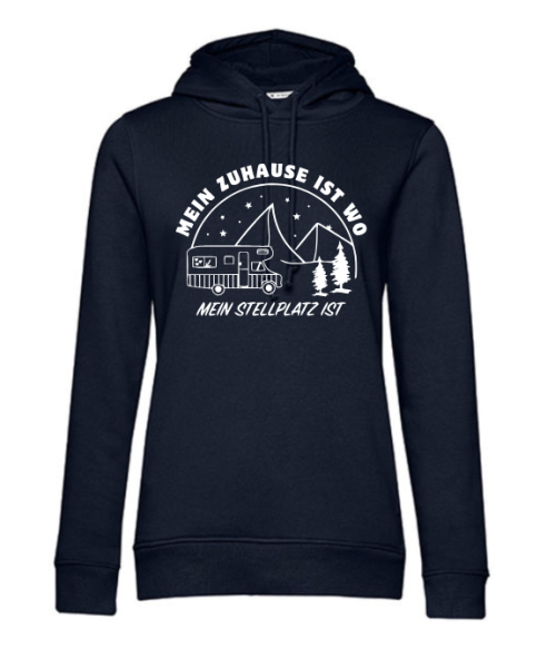 Hoodie "Zuhause ist, wo mein Stellplatz ist"